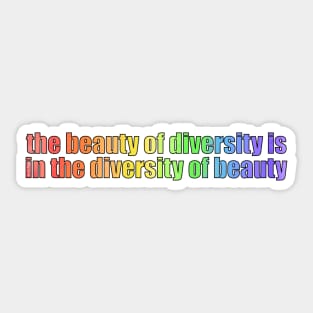 The Beauty of Diversity Sticker